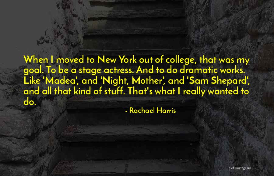 All Night Mother Quotes By Rachael Harris All Night Mother Quotes By Rachael Harris