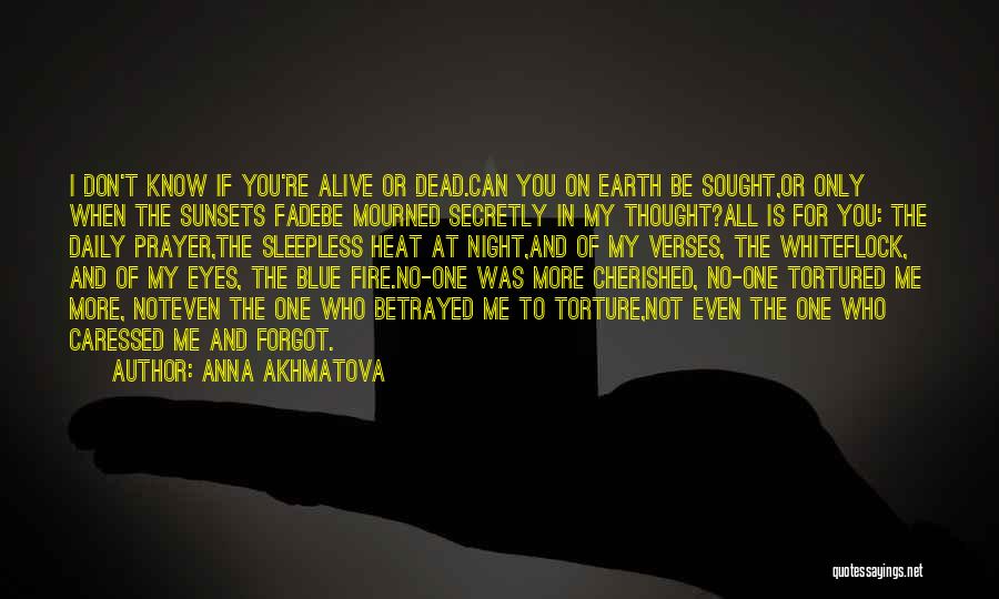 All Night Prayer Quotes By Anna Akhmatova