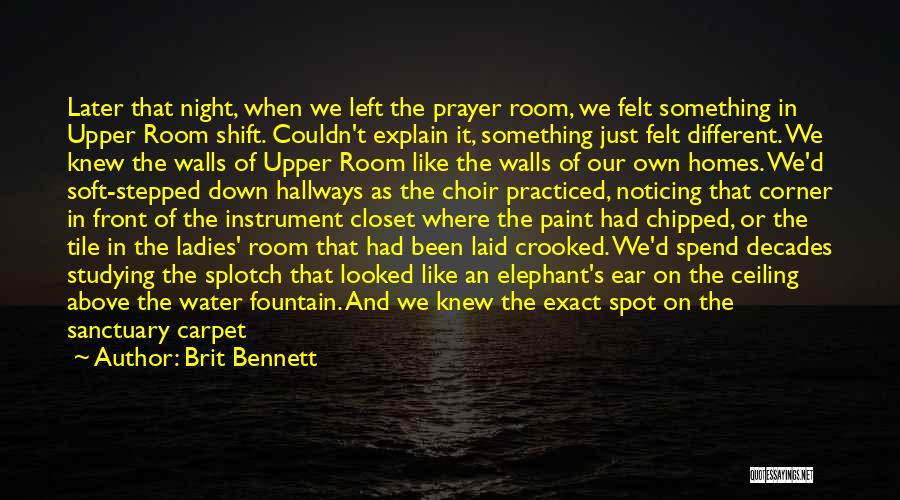 All Night Prayer Quotes By Brit Bennett