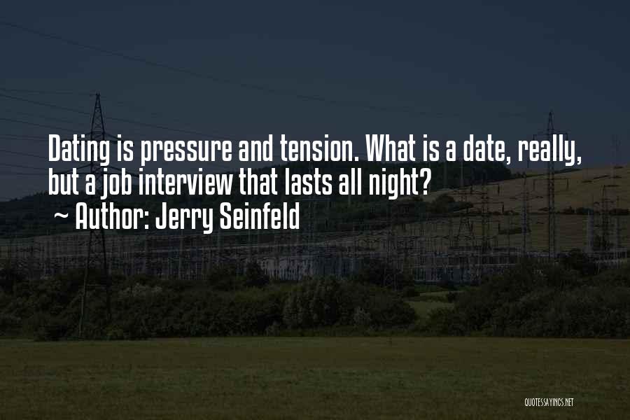 All Night Quotes By Jerry Seinfeld