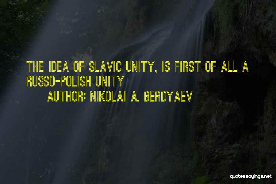 All Nikolai Quotes By Nikolai A. Berdyaev