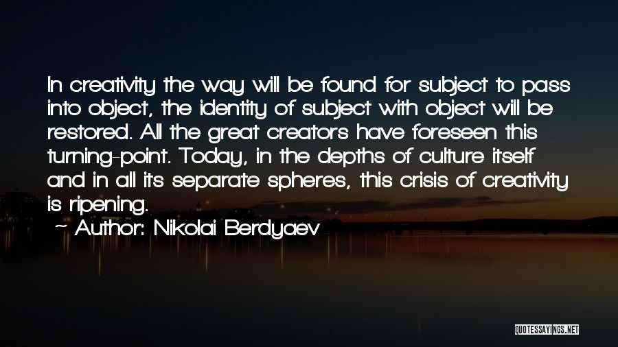 All Nikolai Quotes By Nikolai Berdyaev