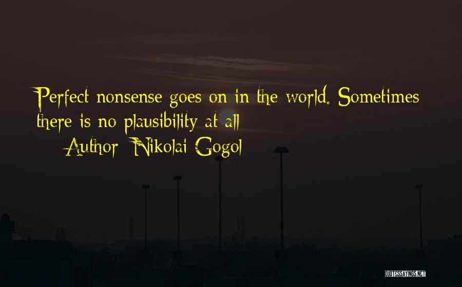 All Nikolai Quotes By Nikolai Gogol