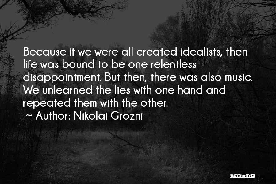 All Nikolai Quotes By Nikolai Grozni
