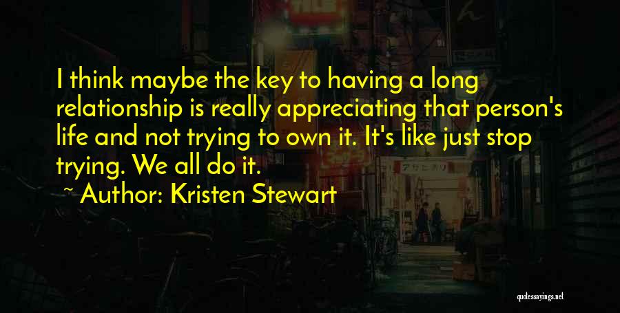 All Not Quotes By Kristen Stewart