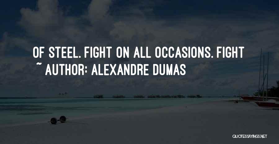All Occasions Quotes By Alexandre Dumas