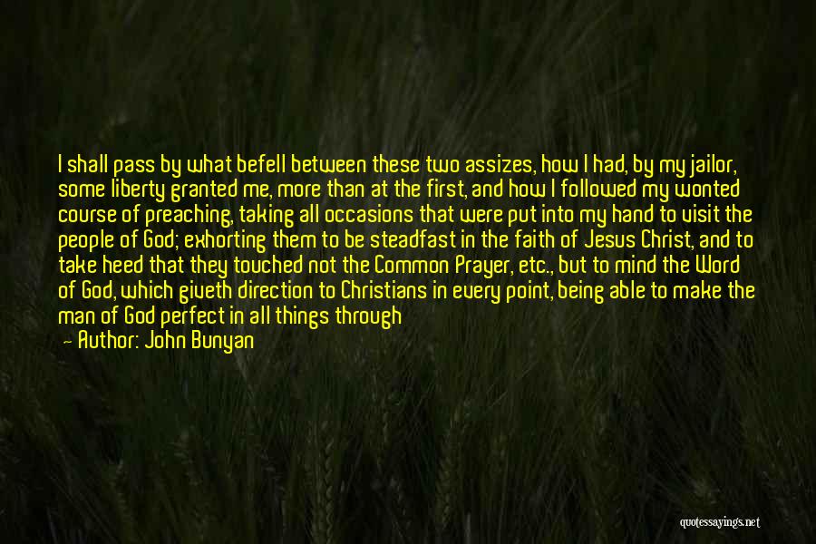 All Occasions Quotes By John Bunyan