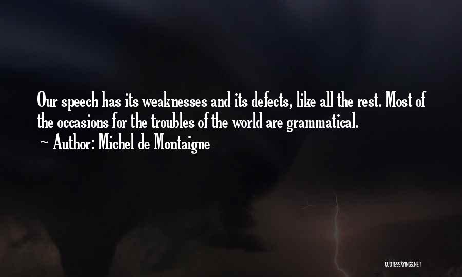 All Occasions Quotes By Michel De Montaigne