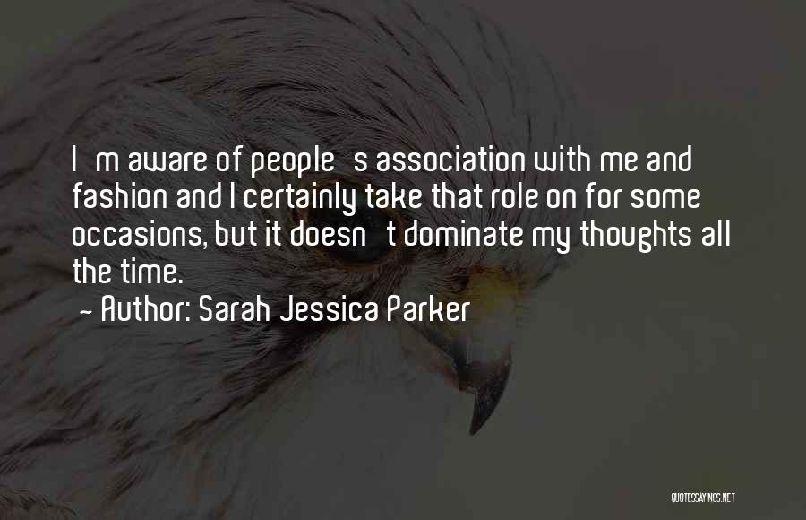 All Occasions Quotes By Sarah Jessica Parker