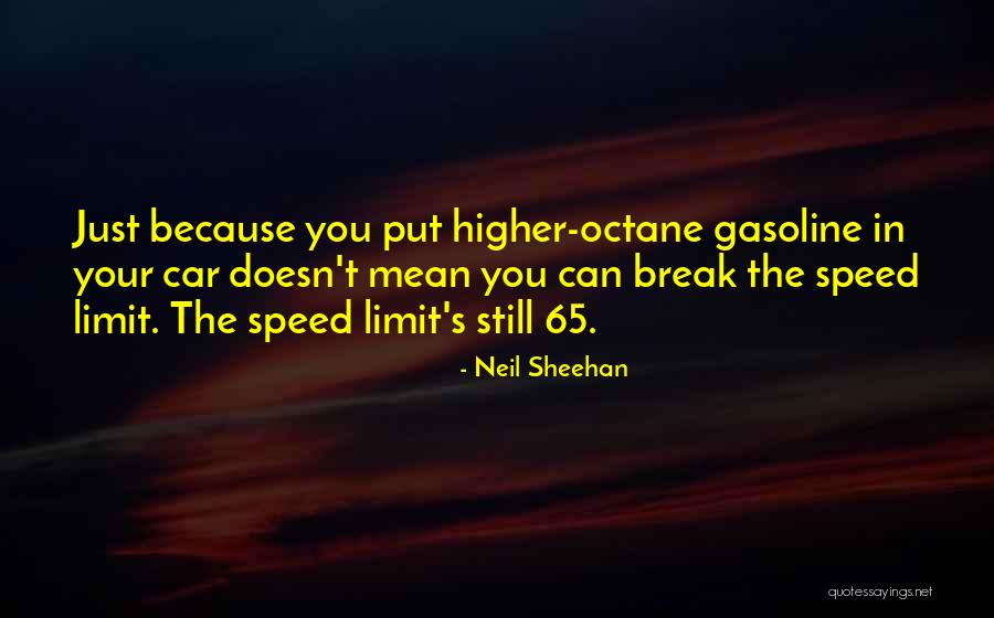 All Octane Quotes By Neil Sheehan All Octane Quotes By Neil Sheehan
