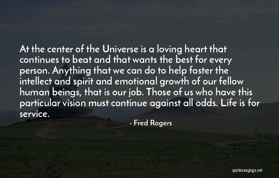 All Odds Against Us Quotes By Fred Rogers All Odds Against Us Quotes By Fred Rogers