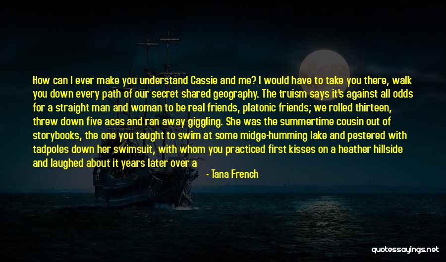 All Odds Against Us Quotes By Tana French