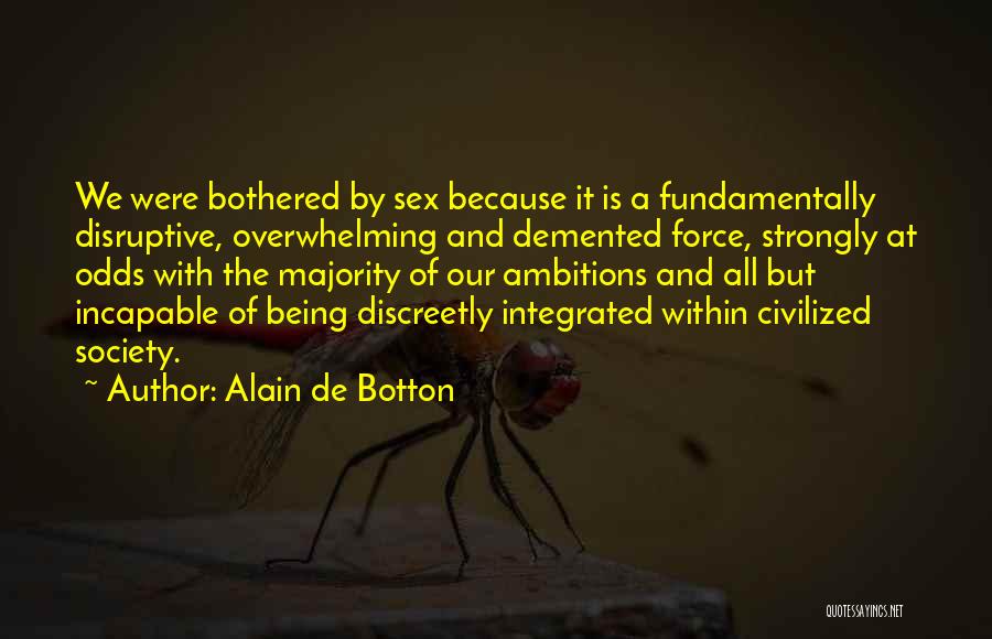 All Odds Quotes By Alain De Botton