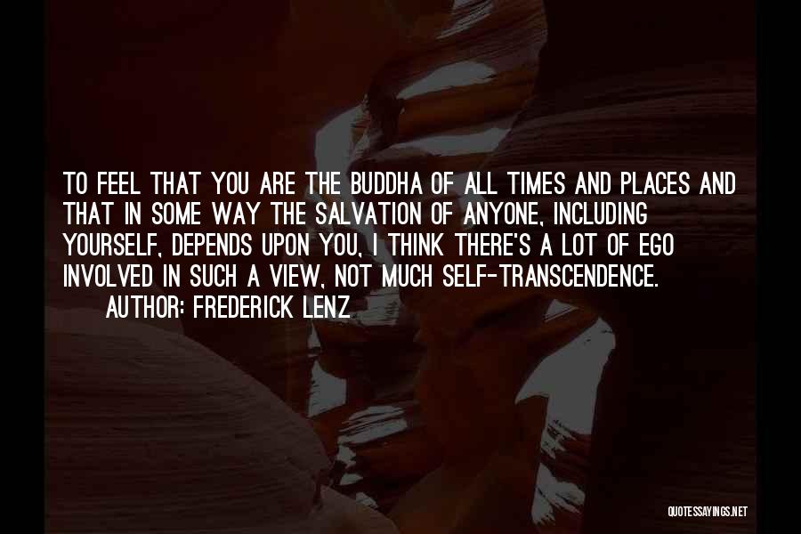 All Of Buddha's Quotes By Frederick Lenz