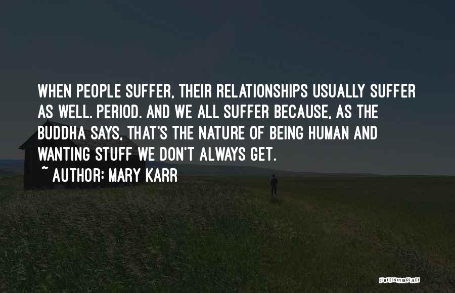 All Of Buddha's Quotes By Mary Karr