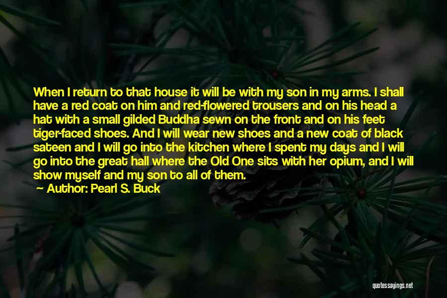 All Of Buddha's Quotes By Pearl S. Buck