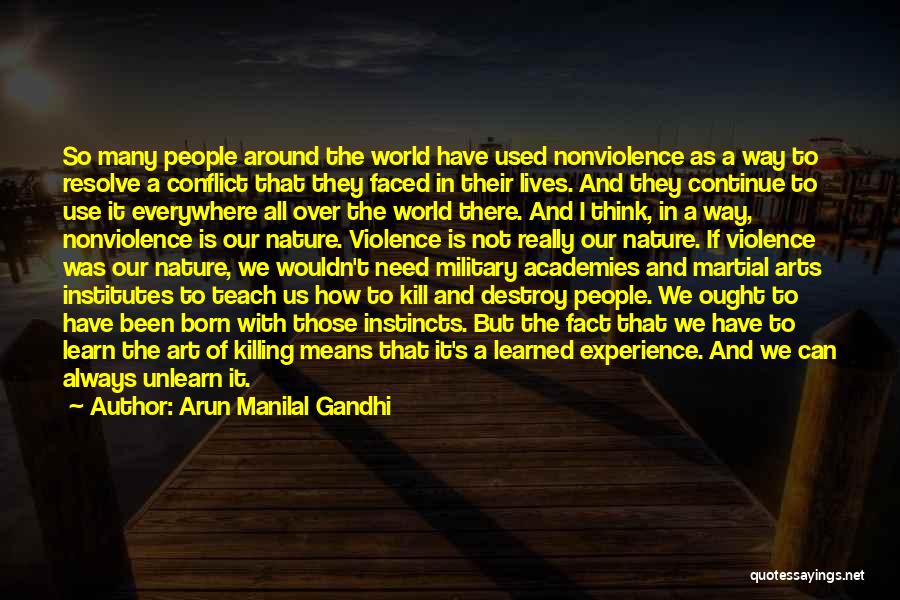 All Of Gandhi's Quotes By Arun Manilal Gandhi