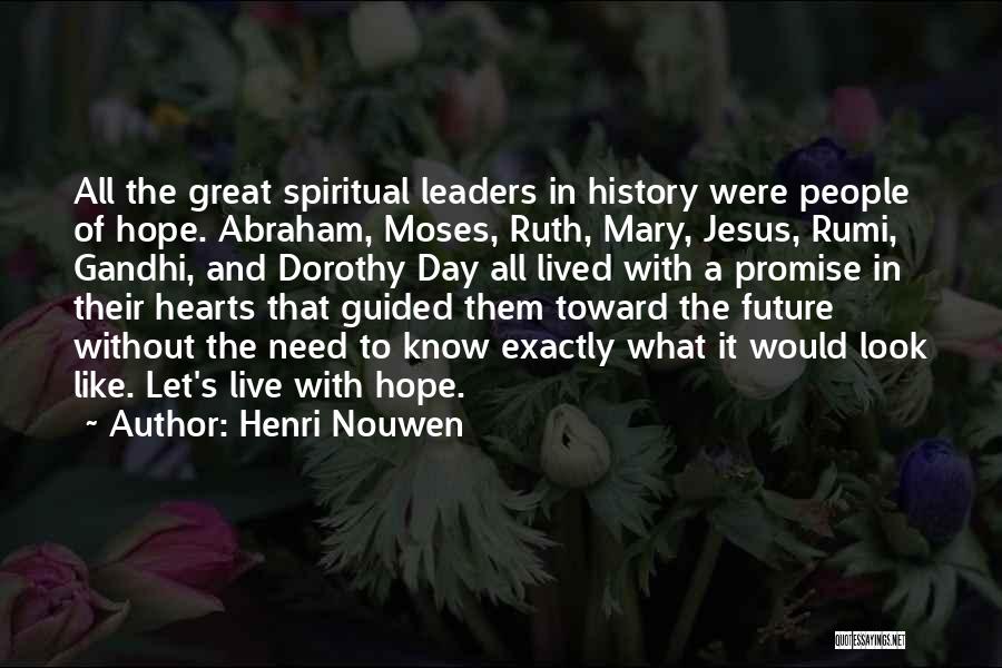 All Of Gandhi's Quotes By Henri Nouwen