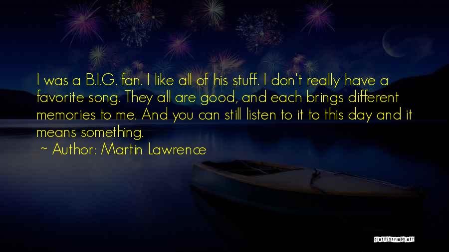 All Of Me Song Quotes By Martin Lawrence