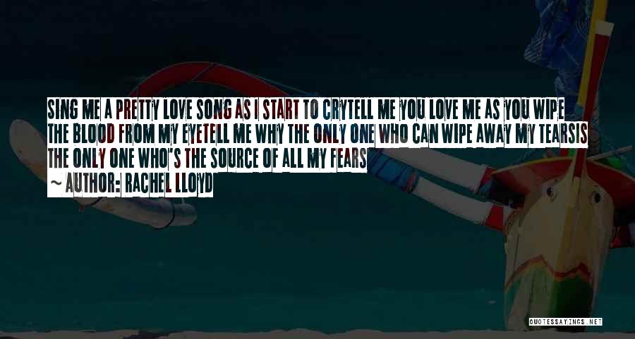All Of Me Song Quotes By Rachel Lloyd
