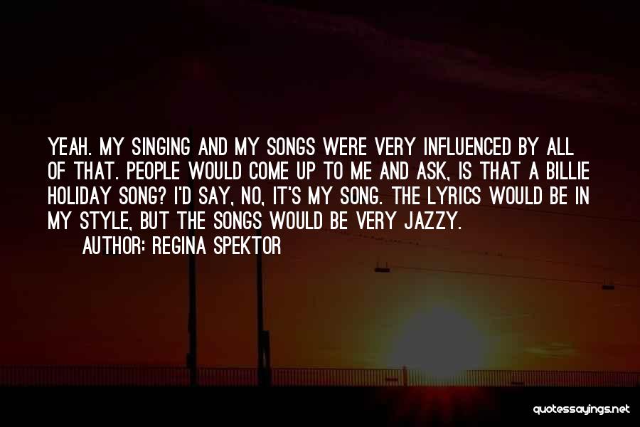 All Of Me Song Quotes By Regina Spektor