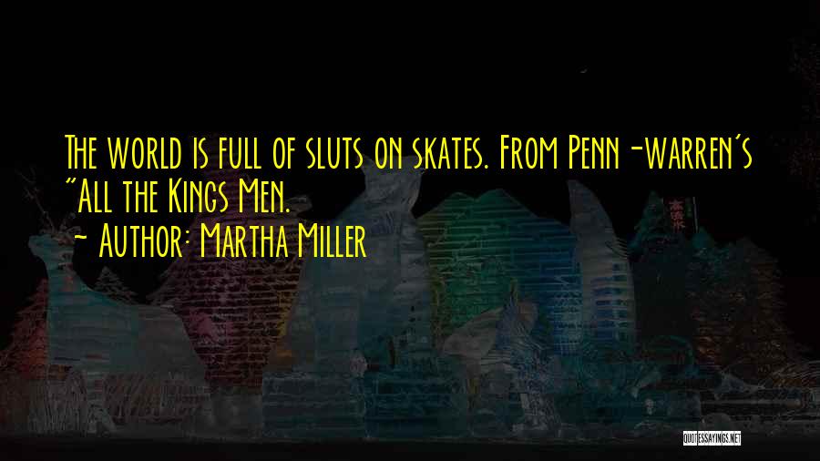 All Of Quotes By Martha Miller