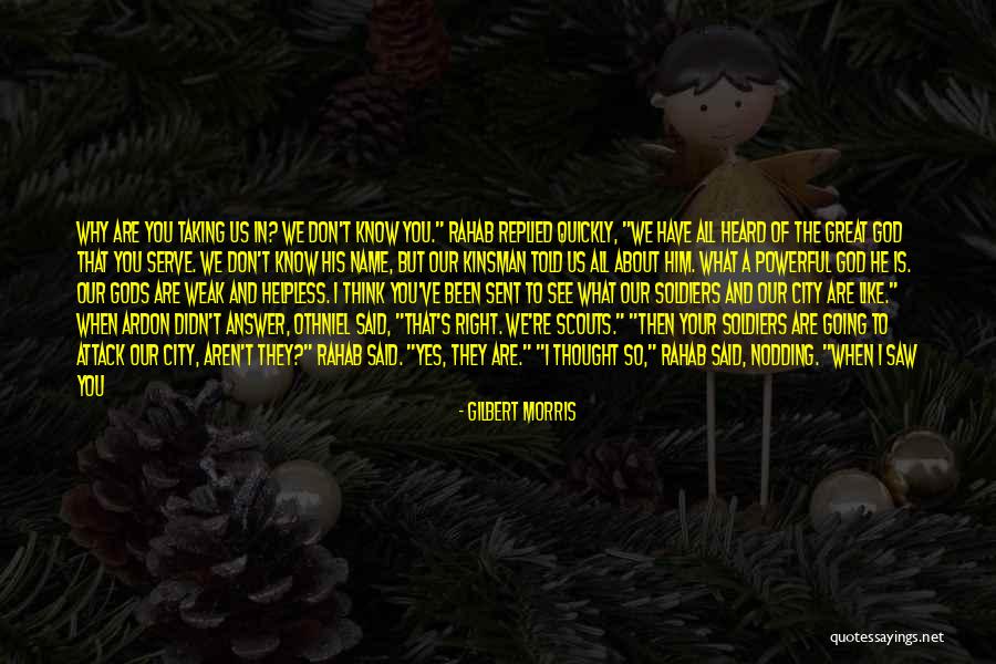 All Of Scouts Quotes By Gilbert Morris All Of Scouts Quotes By Gilbert Morris