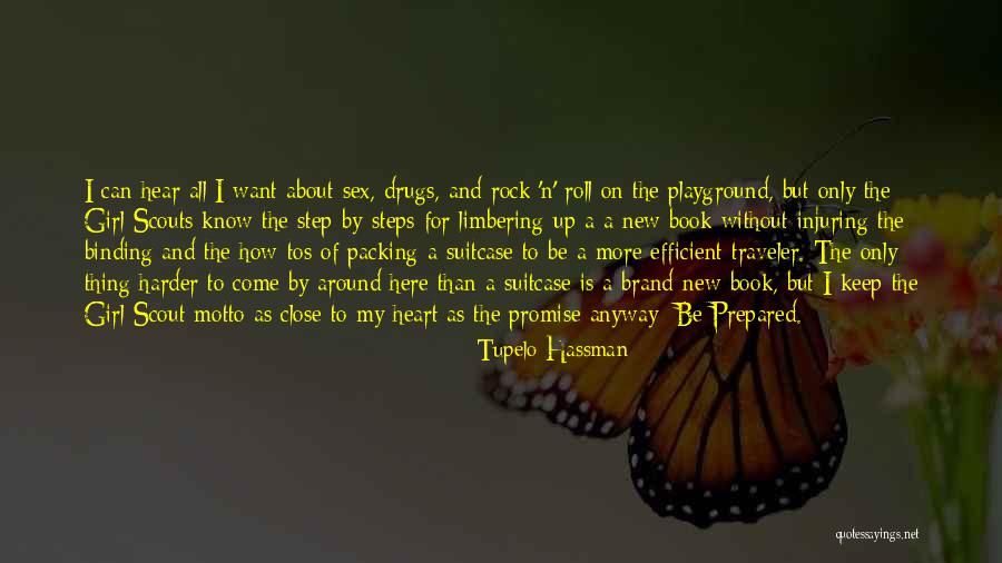 All Of Scouts Quotes By Tupelo Hassman