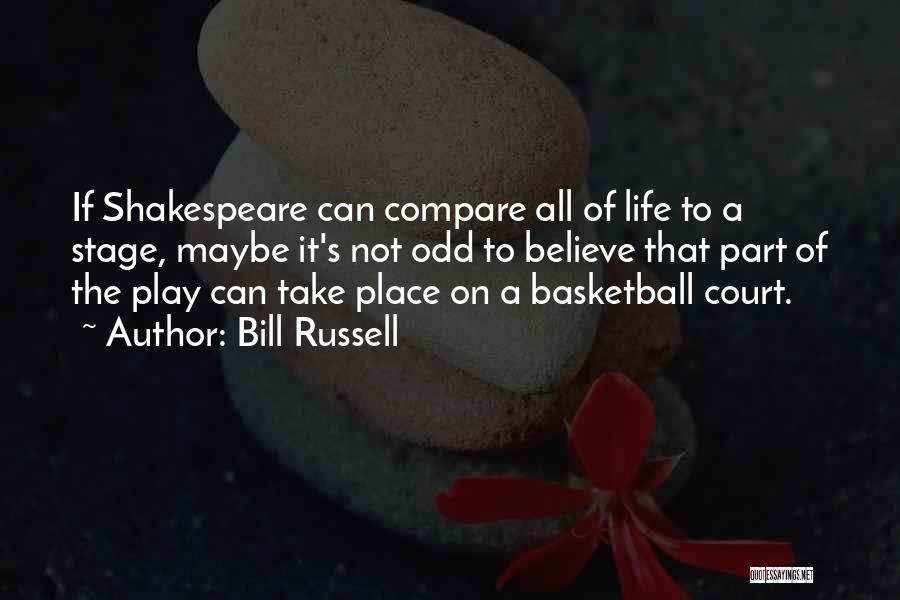 All Of Shakespeare's Quotes By Bill Russell