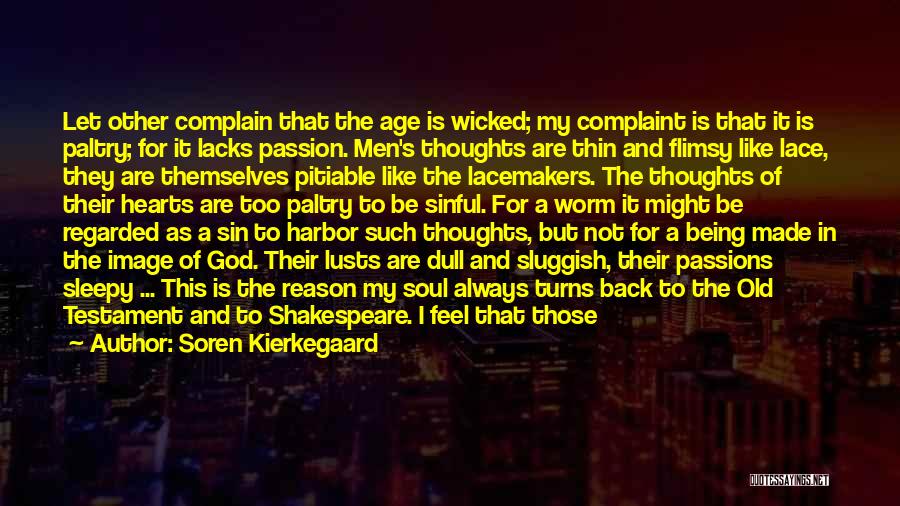 All Of Shakespeare's Quotes By Soren Kierkegaard