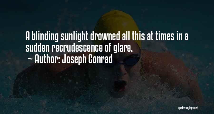 All Of Sudden Quotes By Joseph Conrad