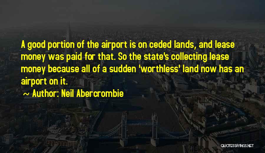 All Of Sudden Quotes By Neil Abercrombie