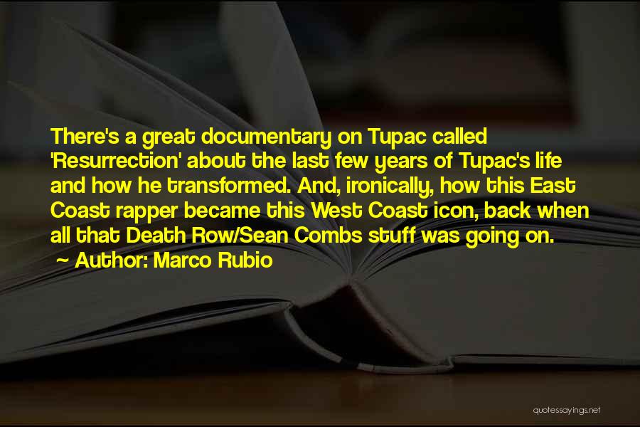 All Of Tupac's Quotes By Marco Rubio