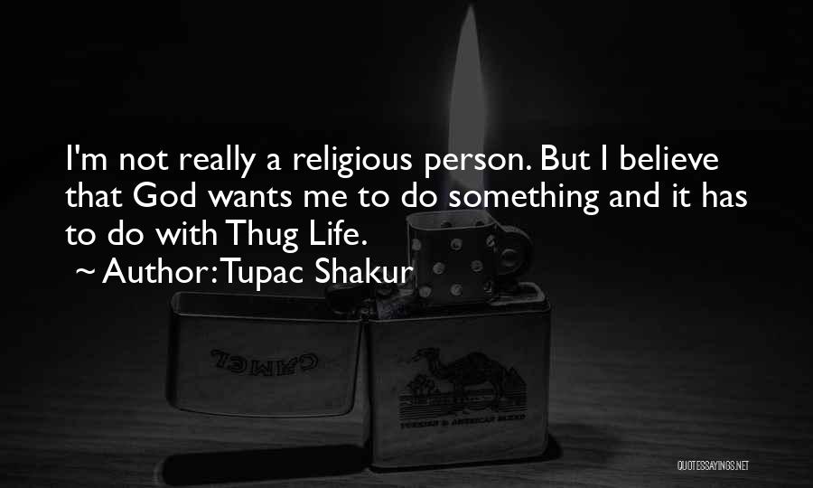 All Of Tupac's Quotes By Tupac Shakur