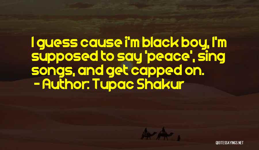 All Of Tupac's Quotes By Tupac Shakur