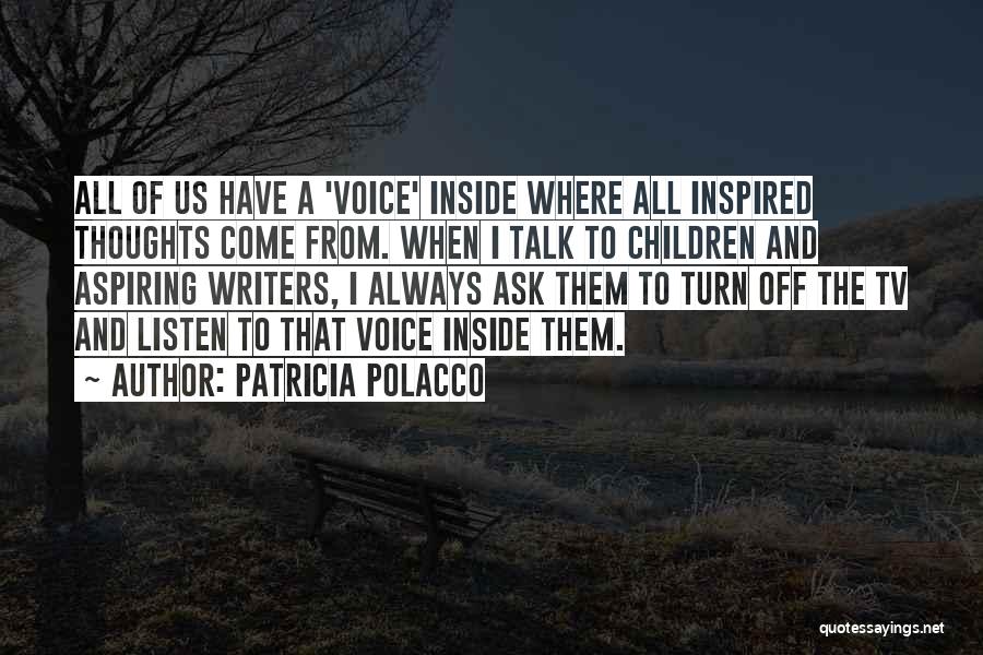 All Of Us Quotes By Patricia Polacco