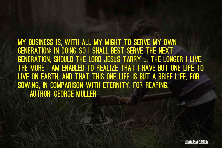 All On My Own Quotes By George Muller