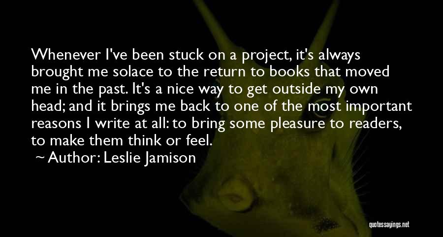 All On My Own Quotes By Leslie Jamison