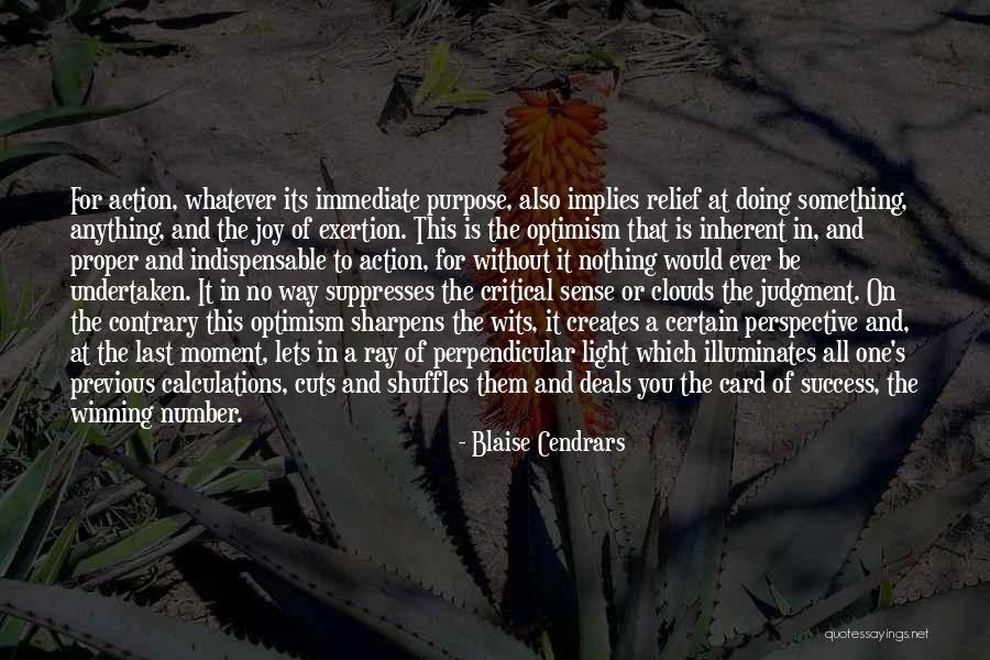 All One Way Quotes By Blaise Cendrars All One Way Quotes By Blaise Cendrars