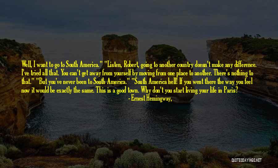 All One Way Quotes By Ernest Hemingway, All One Way Quotes By Ernest Hemingway,