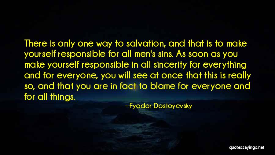 All One Way Quotes By Fyodor Dostoyevsky All One Way Quotes By Fyodor Dostoyevsky