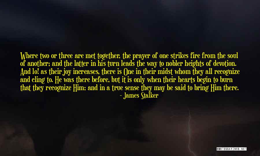All One Way Quotes By James Stalker All One Way Quotes By James Stalker