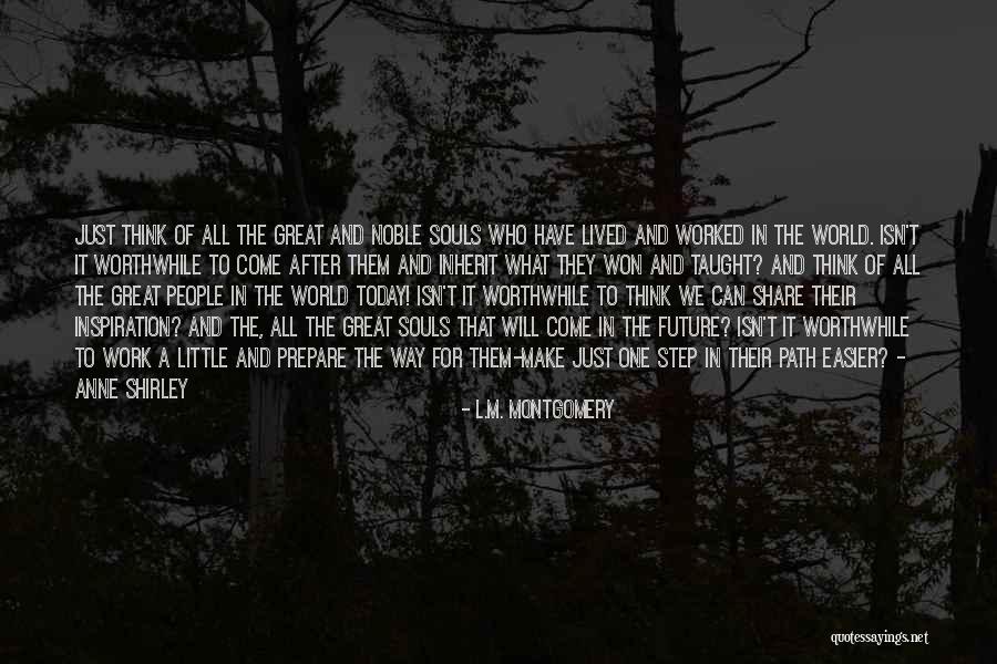 All One Way Quotes By L.M. Montgomery All One Way Quotes By L.M. Montgomery