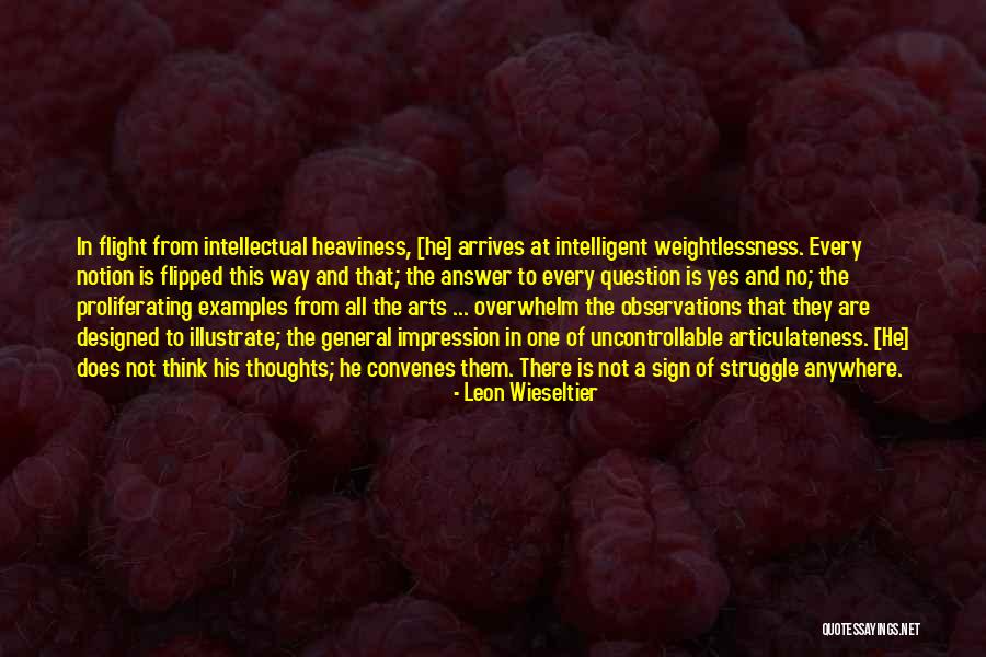 All One Way Quotes By Leon Wieseltier All One Way Quotes By Leon Wieseltier