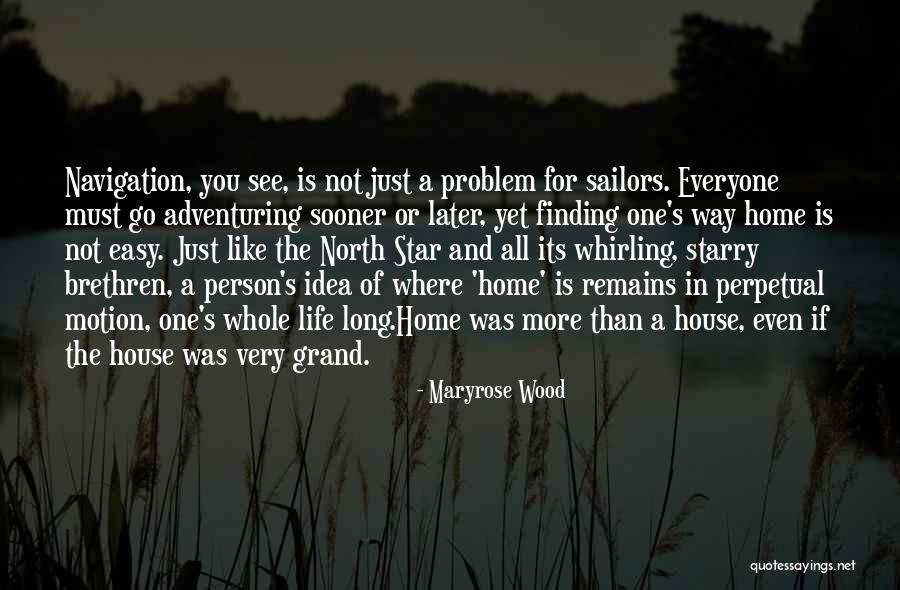 All One Way Quotes By Maryrose Wood All One Way Quotes By Maryrose Wood