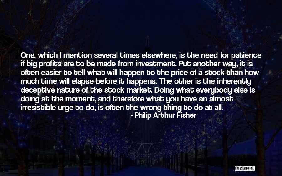 All One Way Quotes By Philip Arthur Fisher All One Way Quotes By Philip Arthur Fisher