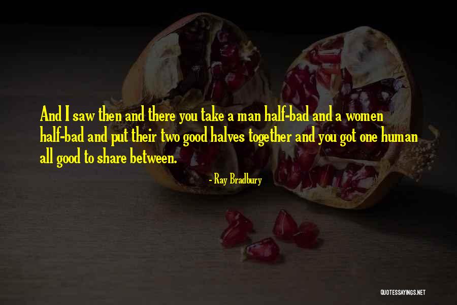 All One Way Quotes By Ray Bradbury All One Way Quotes By Ray Bradbury