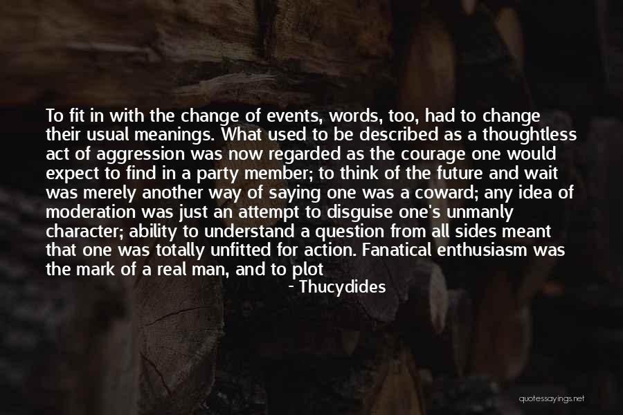 All One Way Quotes By Thucydides All One Way Quotes By Thucydides