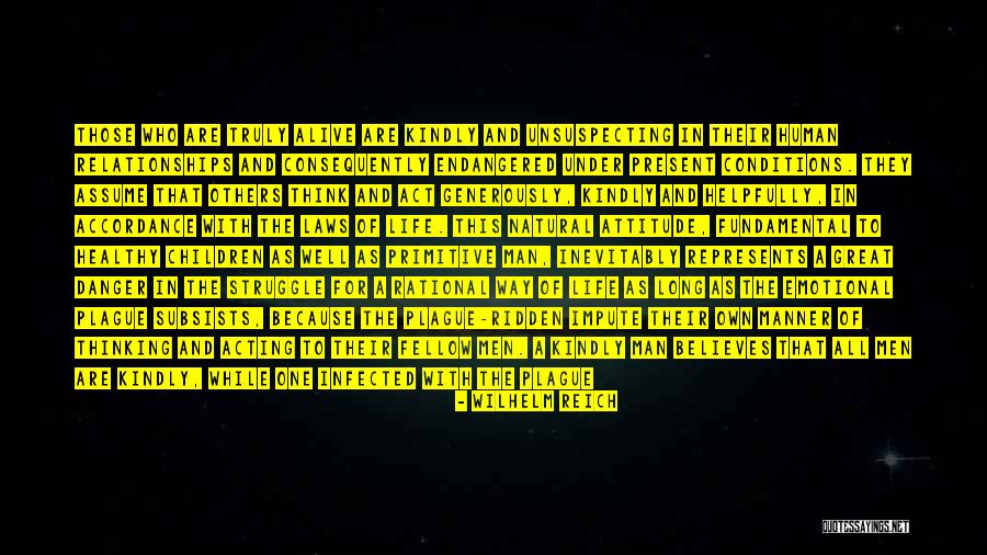 All One Way Quotes By Wilhelm Reich All One Way Quotes By Wilhelm Reich