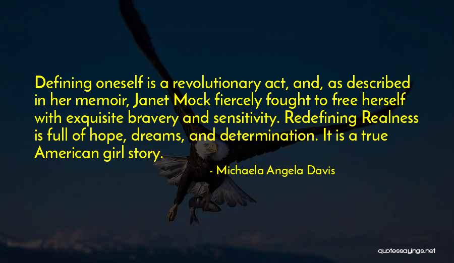 All Our Dreams Can Come True Quotes By Michaela Angela Davis All Our Dreams Can Come True Quotes By Michaela Angela Davis